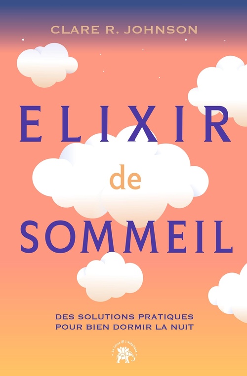 Couverture ebook de Elixir de sommeil, de Professeur Clare R. Johnson