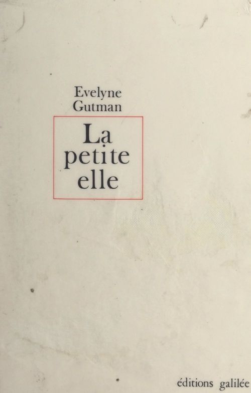 Couverture ebook de La petite elle, de Evelyne Gutman