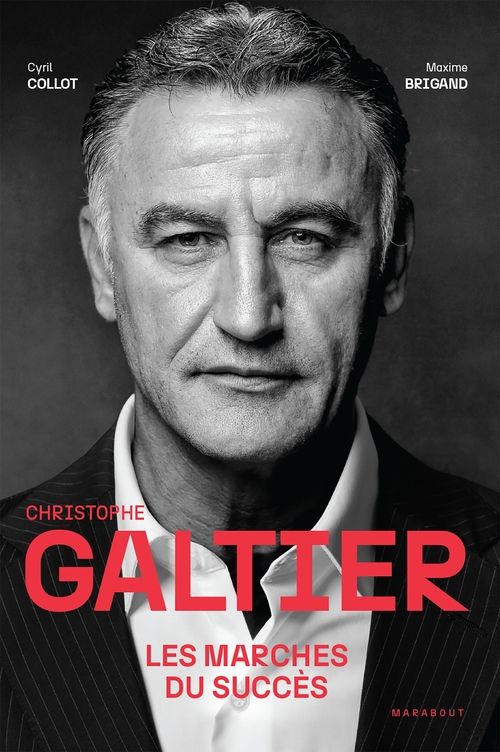 Couverture ebook de Christophe Galtier - Les marches du succès, de Maxime Brigand, Cyril Collot
