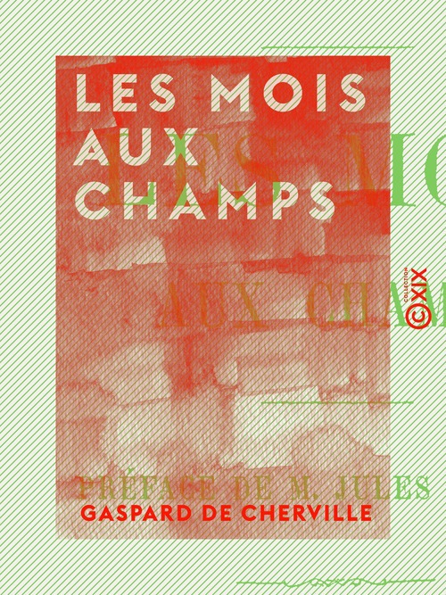 Couverture ebook de Les Mois aux champs, de Gaspard De Cherville
