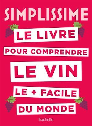 Couverture ebook de Simplissime Le livre sur le vin le + facile du monde, de Sébastien Durand-Viel