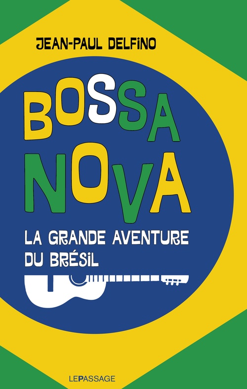 ebook cover of Bossa Nova, by Jean-Paul Delfino