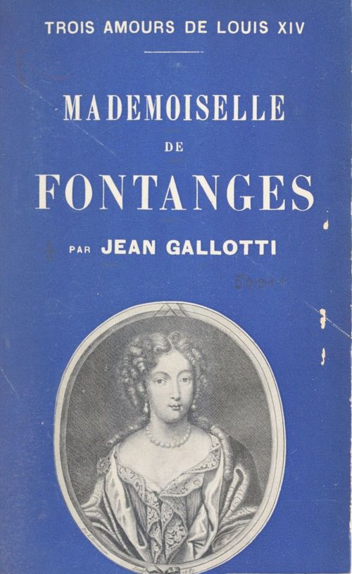 Couverture ebook de Mademoiselle de Fontanges, de Jean Gallotti