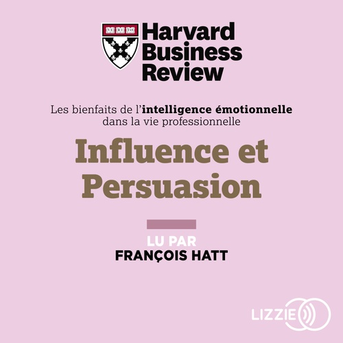 Couverture audiobook de Influence et persuasion, de Harvard Business Review