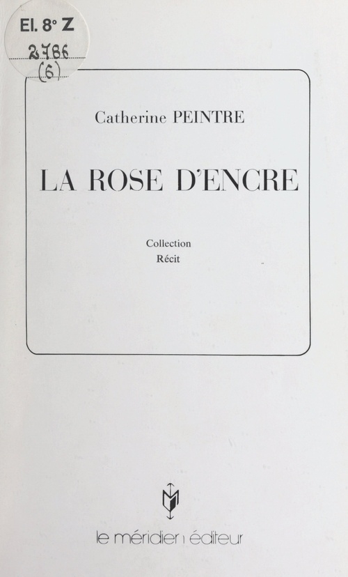Couverture ebook de La rose d'encre, de Catherine Peintre