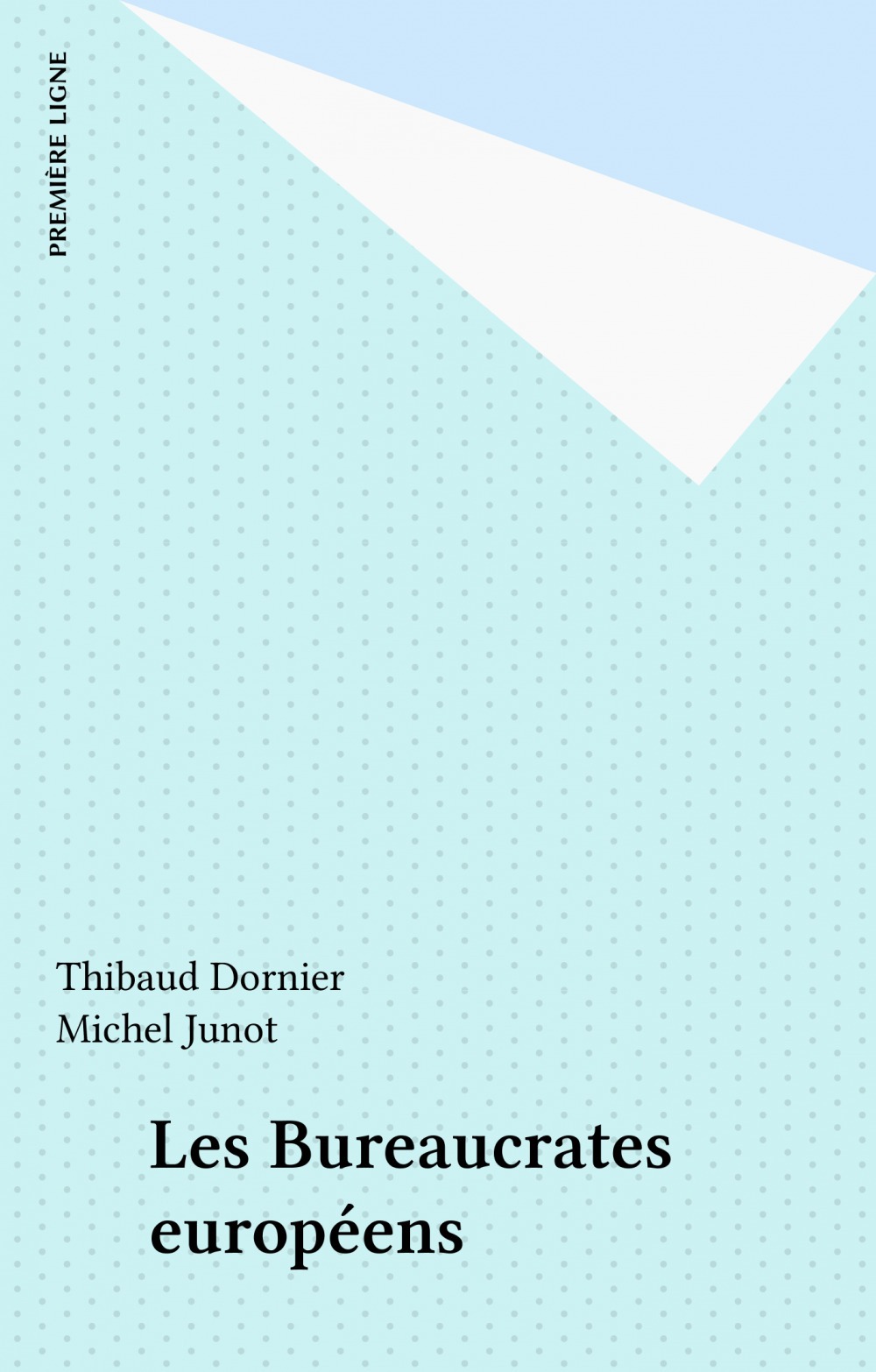 Couverture ebook de Les Bureaucrates européens, de Thibaud Dornier