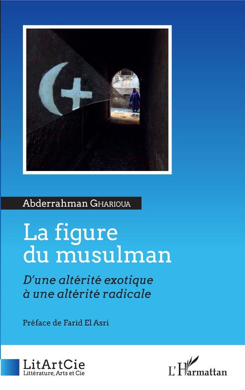 Couverture ebook de La figure du musulman, de Abderrahman Gharioua