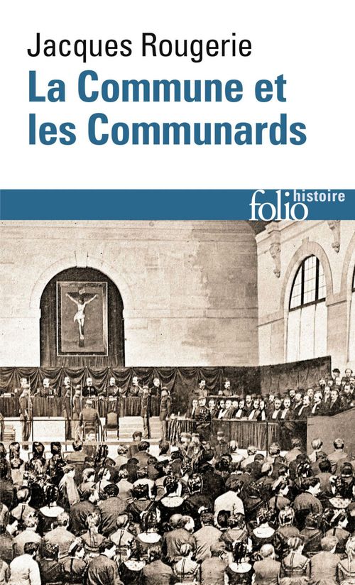 Couverture ebook de La Commune et les Communards, de Jacques Rougerie