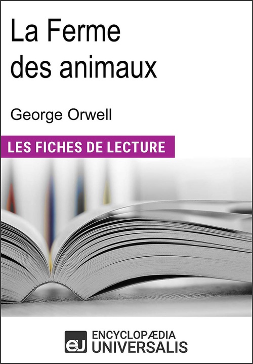 Couverture ebook de La ferme des animaux de George Orwell, de Encyclopaedia Universalis