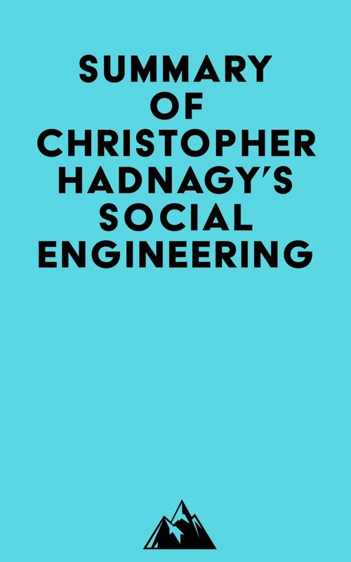 Couverture ebook de Summary of Christopher Hadnagy's Social Engineering, de Everest Media