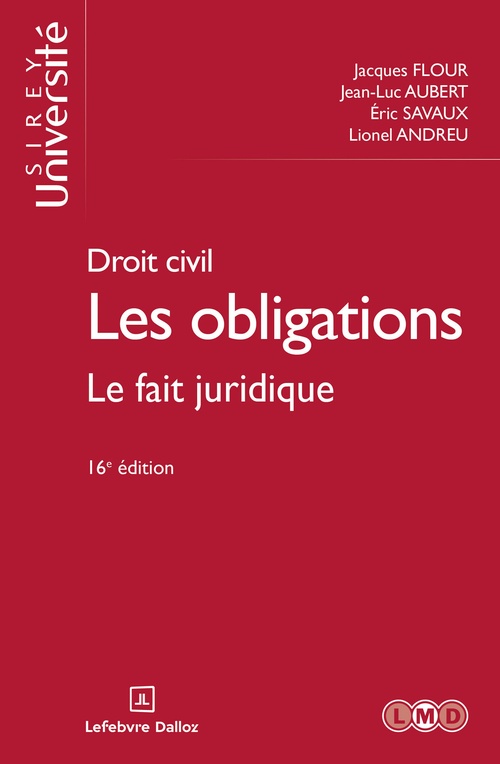 ebook cover of Droit civil - Les obligations 16ed - Le fait juridique, by Lionel Andreu, Jean-Luc Aubert, Jacques Flour, Eric Savaux