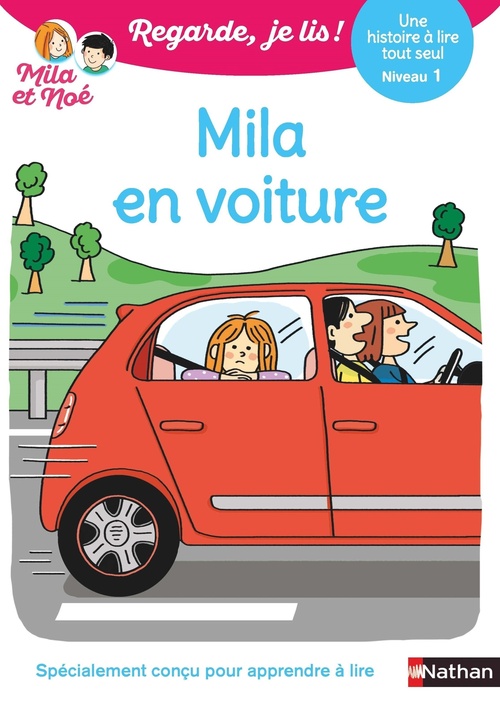 ebook cover of Regarde je lis ! Une histoire à lire tout seul - Mila en voiture Niv1, by Eric Battut, Marion Piffaretti, Olivia Cosneau