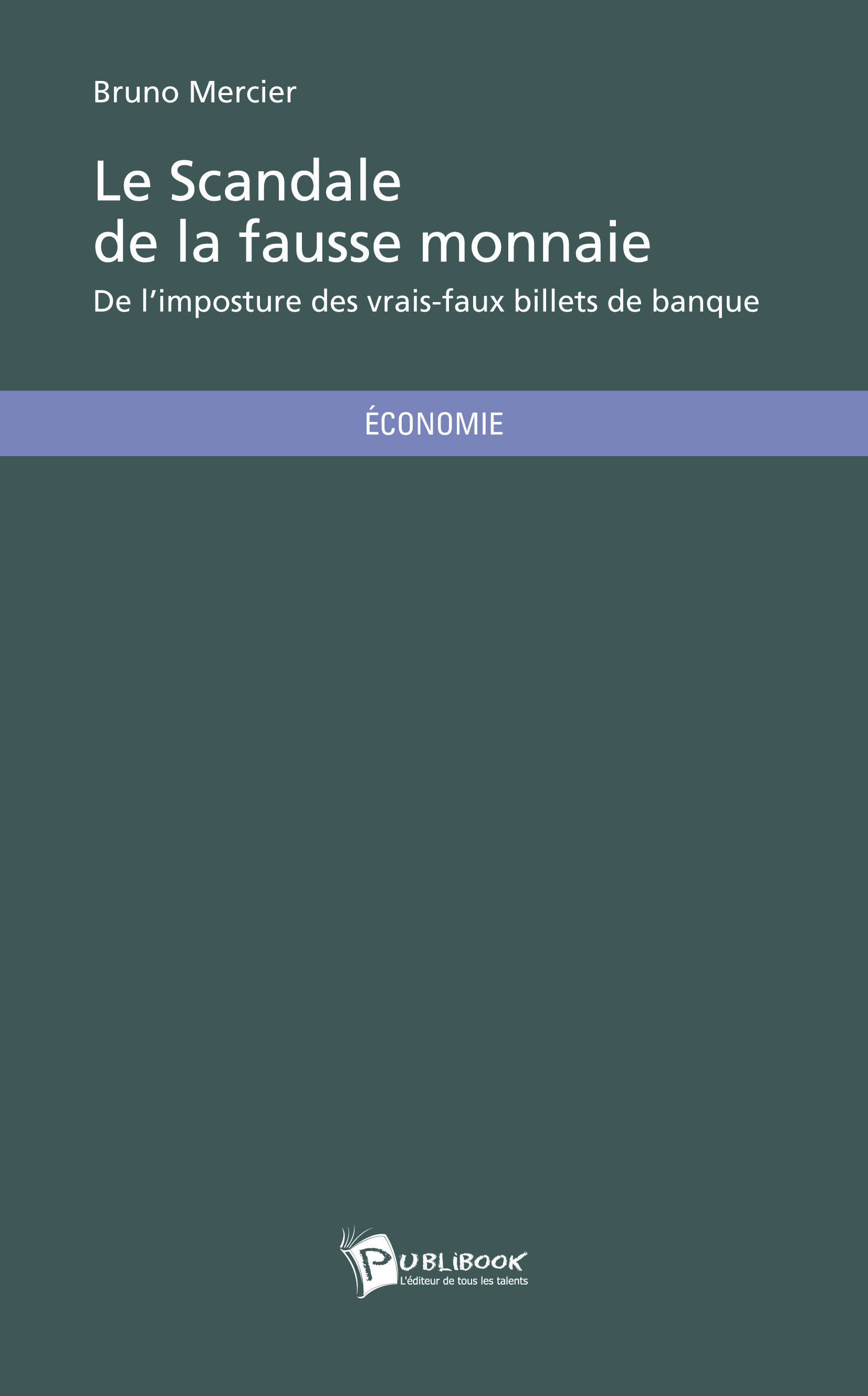 Couverture ebook de Le Scandale de la fausse monnaie, de Bruno Mercier