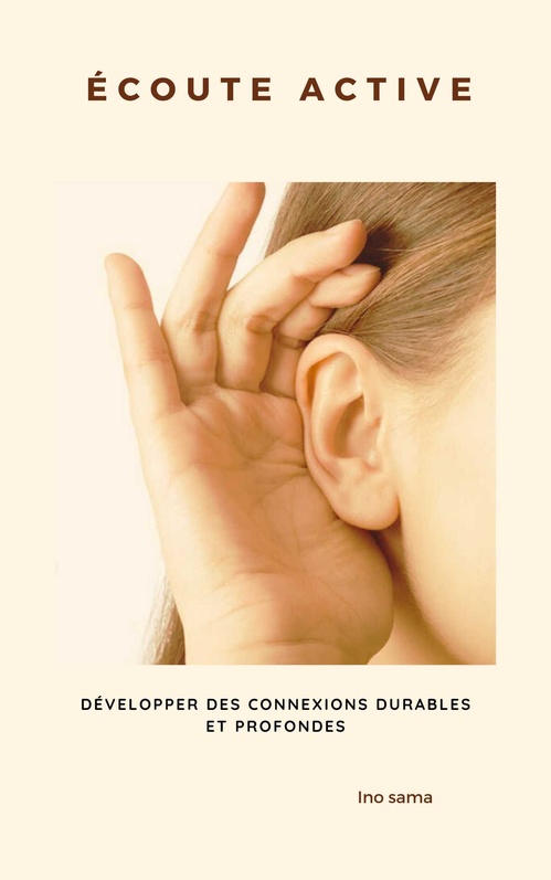 ebook cover of Écoute Active, by Ino Sama