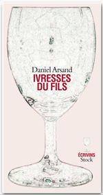Couverture ebook de Ivresses du fils, de Daniel Arsand