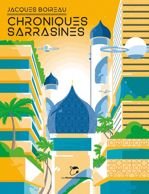 Couverture ebook de Chroniques sarrasines, de Jacques Boireau