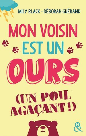 ebook cover of Mon voisin est un ours (un poil agaçant), by Deborah Guerand, Mily Black