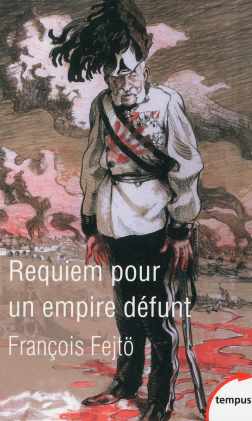 Couverture ebook de Requiem pour un empire défunt, de François Fejto