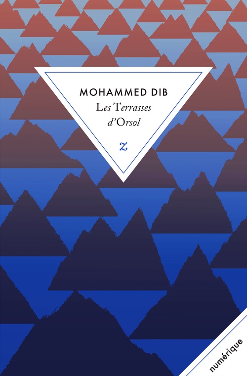 Couverture ebook de Les Terrasses d´Orsol, de Mohammed Dib