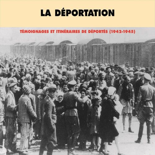 Couverture audiobook de La déportation. Témoignages et itinéraires de déportés 1942-1945, de Anise Postel-Vinay, Harald Folke