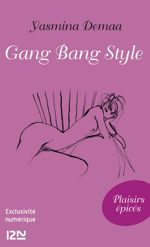 ebook cover of Gang bang style, by Yasmina Demaa