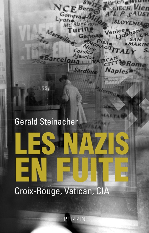 Couverture ebook de Les nazis en fuite, de Gerald Steinacher