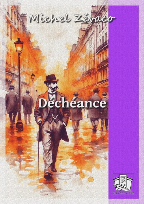 Couverture ebook de Déchéance, de Michel Zevaco
