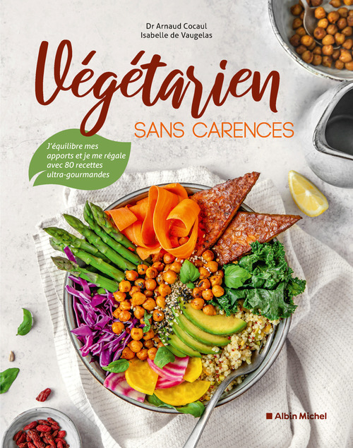 Couverture ebook de Végétarien sans carences, de Arnaud Cocaul, Isabelle de Vaugelas