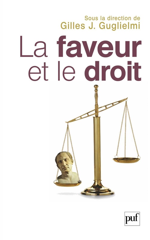 ebook cover of La faveur et le droit, by Gilles J. Guglielmi