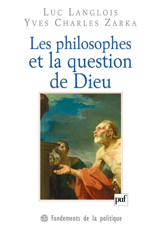 Couverture ebook de Les philosophes et la question de Dieu, de Luc Langlois, Yves Charles Zarka