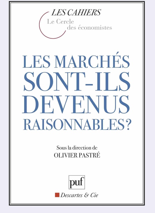 ebook cover of Les marchés sont-ils devenus raisonnables ?, by Olivier Pastré