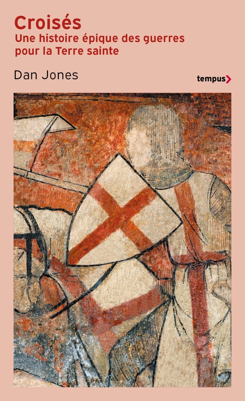 Couverture ebook de Croisés - Une histoire épique des guerres pour la Terre sainte, de Dan Jones