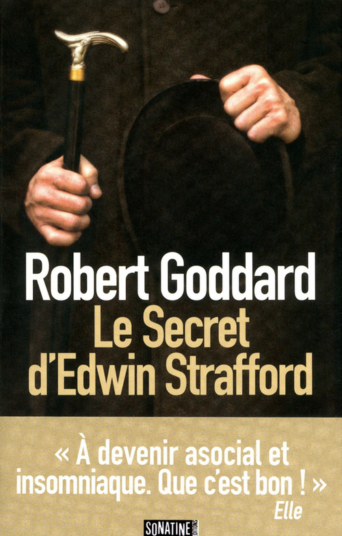 Couverture ebook de Le secret d'Edwin Strafford, de Robert Goddard, Catherine Orsot-Cochard