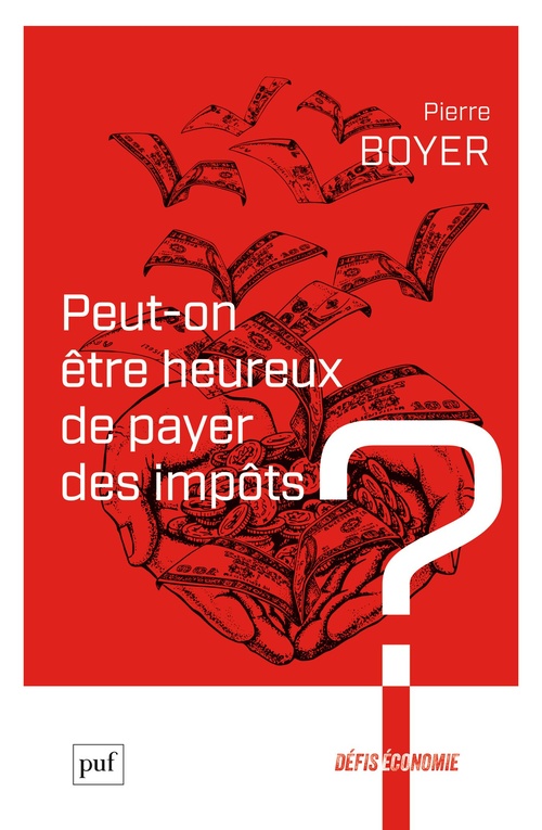 Couverture ebook de Peut-on être heureux de payer des impôts ?, de Pierre Boyer