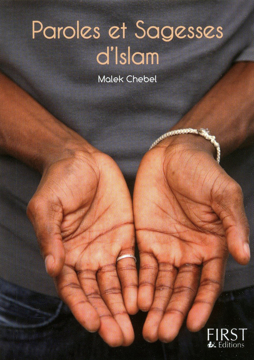Couverture ebook de Le petit livre de paroles et sagesses d'islam, de Malek Chebel