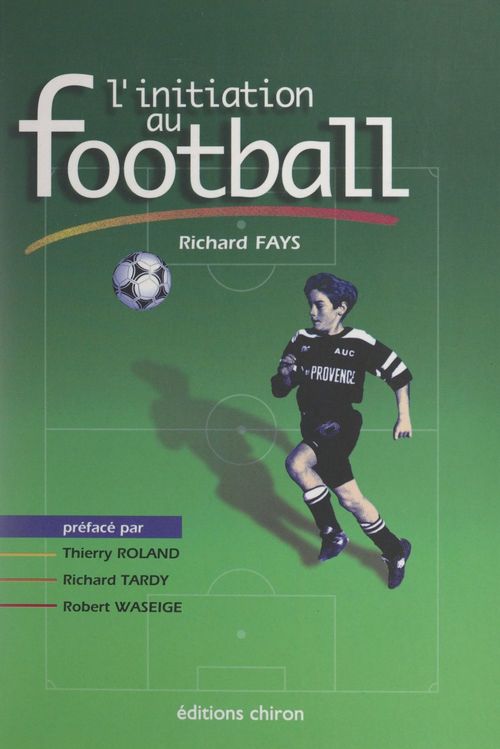 ebook cover of L'initiation au football, by Richard Fays