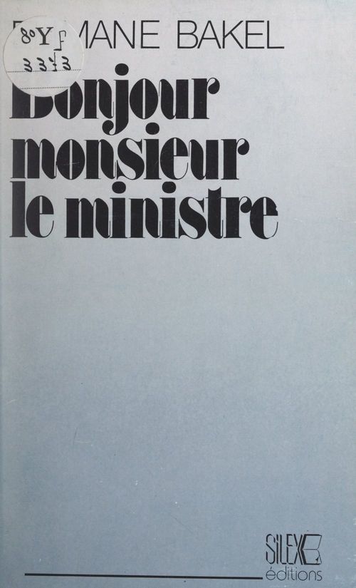Couverture ebook de Bonjour, Monsieur le Ministre, de Elimane Bakel
