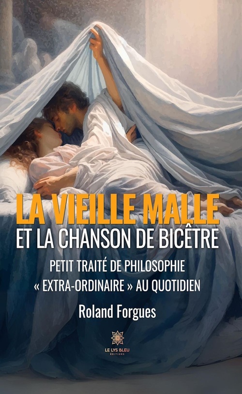 ebook cover of La vieille malle et la chanson de Bicêtre, by Roland Forgues