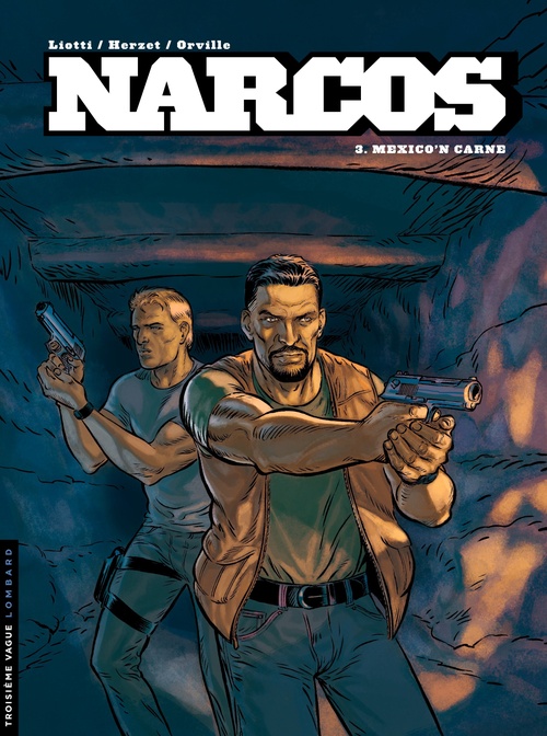 Couverture ebook de Narcos - tome 3 - Mexico'n carne, de Emmanuel Herzet, Orville