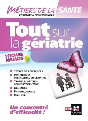 Couverture ebook de Tout sur la Gériatrie - Infirmier - IFSI - DEI - Révision, de Kamel Abbadi, Lenaïck Ramage
