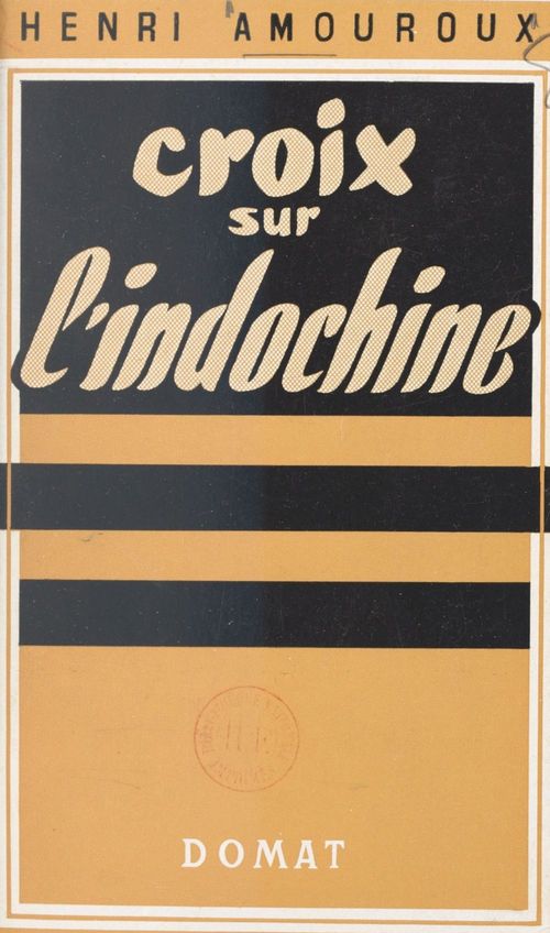 Couverture ebook de Croix sur l'Indochine, de Henri Amouroux