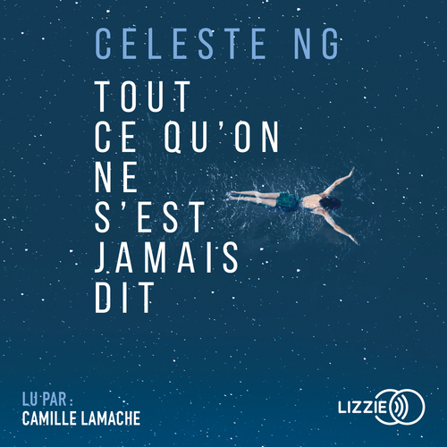 audiobook cover of Tout ce qu'on ne s'est jamais dit, by Celeste Ng
