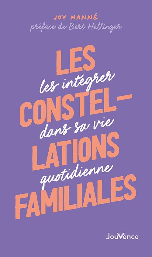 ebook cover of Les Constellations familiales : Les intégrer dans sa vie quotidienne, by Joy Manné