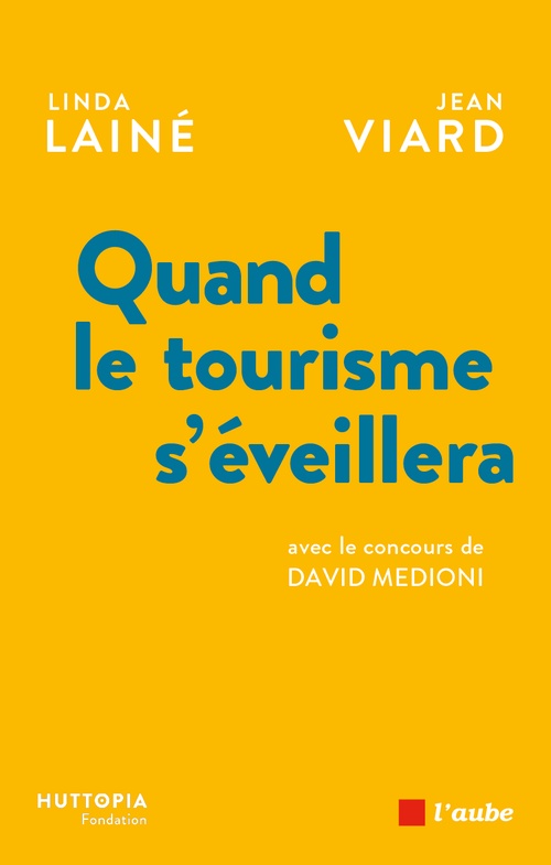 Couverture ebook de Quand le tourisme s'éveillera, de Jean Viard, Linda Lainé