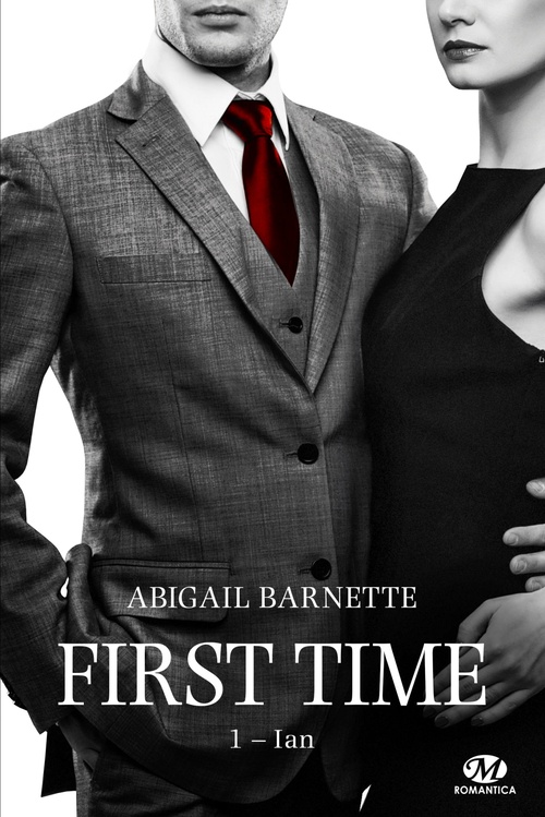 ebook cover of First Time, T1 : Ian, by Abigail Barnette