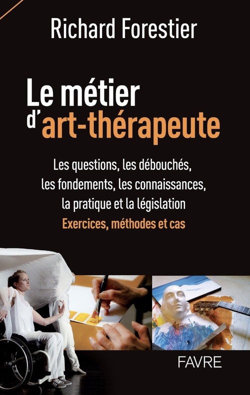 Couverture ebook de Le métier d'art-thérapeute, de Richard Forestier