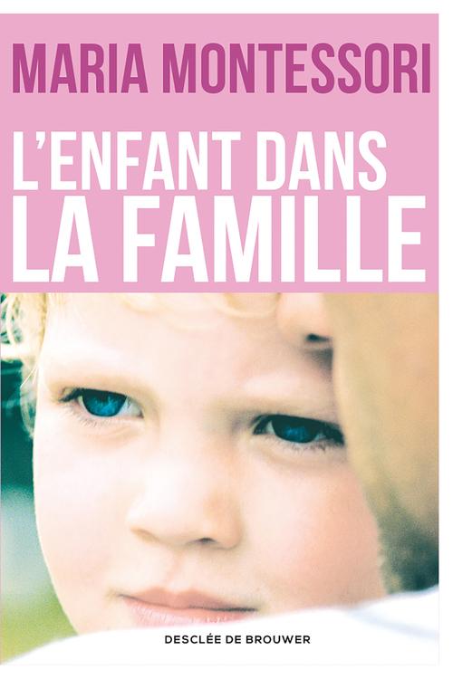 Couverture ebook de L'enfant dans la famille, de Maria Montessori