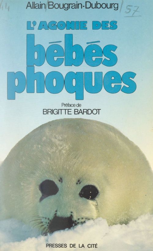 Couverture ebook de L'agonie des bébés phoques, de Allain Bougrain-Dubourg