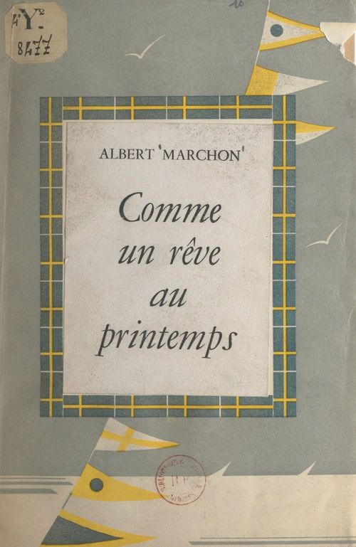 Couverture ebook de Comme un rêve au printemps, de Albert Marchon