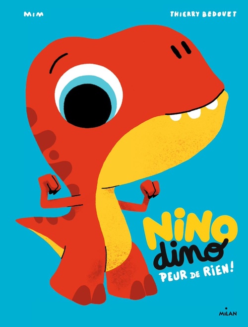 Couverture ebook de Nino Dino - Peur de rien !, de Mim